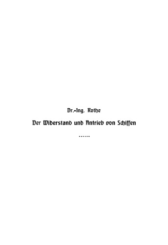Der Widerstand und Antrieb von Schiffen