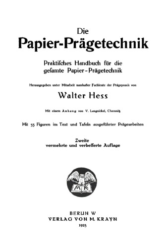 Die Papier-Prägetechnik: Praktisches Handbuch für die gesamte Papier-Prägetechnik