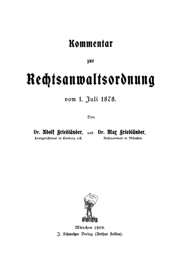 Kommentar zur Rechtsanwaltsordnung vom 1. Juli 1878