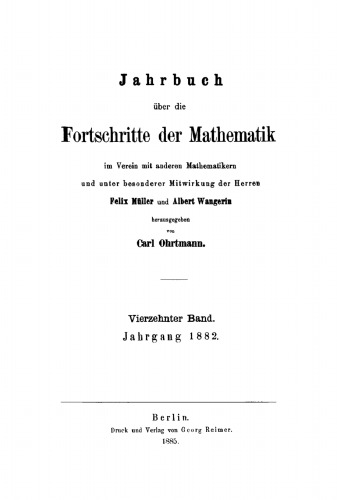 Jahrbuch über die Fortschritte der Mathematik: Band 14 Jahrgang 1882