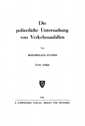 Die polizeiliche Untersuchung von Verkehrsunfällen