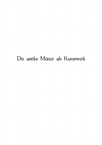 Die antike Münze als Kunstwerk