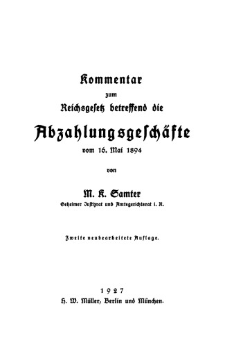 Kommentar zum Reichsgesetz betreffend die Abzahlungsgeschäfte vom 16. Mai 1894