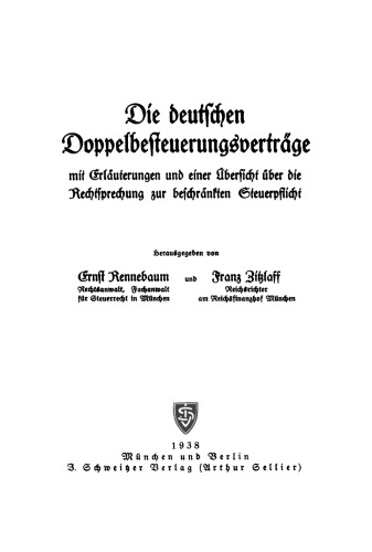 Die deutschen Doppelbesteuerungsverträge: Mit Erläuterungen und einer Übersicht über die Rechtsprechung zur beschränkten Steuerpflicht