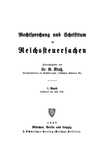 Die Rechtsprechung und Schrifttum in Reichssteuersachen: Band 10 Enthaltend das Jahr 1928