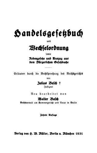 Handelsgesetzbuch und Wechselordnung: Sowie Nebengesetze und Auszug aus dem Bürgerlichen Gesetzbuche