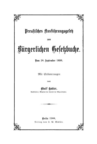 Preußisches Ausführungsgesetz zum bürgerlichen Gesetzbuche: Vom 20. September 1899