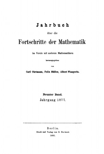 Jahrbuch über die Fortschritte der Mathematik: Band 9 Jahrgang 1877