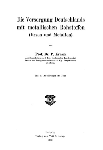 Die Versorgung Deutschlands mit metallischen Rohstoffen (Erzen und Metallen)