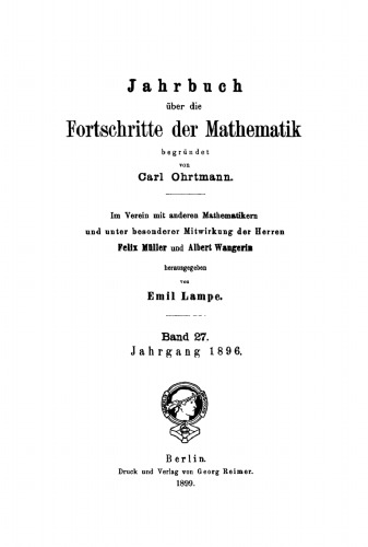 Jahrbuch über die Fortschritte der Mathematik: Band 27 Jahrgang 1896