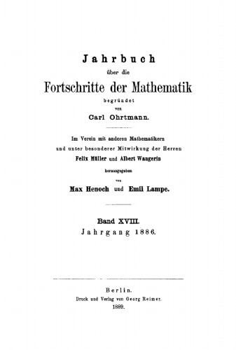 Jahrbuch über die Fortschritte der Mathematik: Band 18 Jahrgang 1886