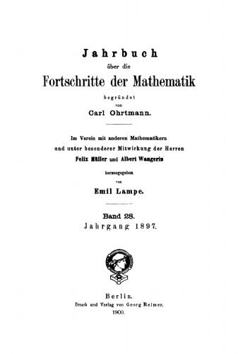 Jahrbuch über die Fortschritte der Mathematik: Band 28 Jahrgang 1897