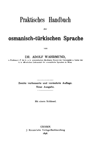 Praktisches Handbuch der osmanisch-türkischen Sprache: Mit einem Schlüssel