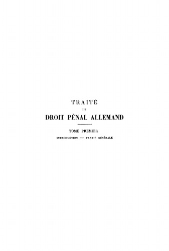 Traité de droit pénal allemand: Tome 1 Introduction – Partie Générale