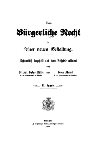 Das Bürgerliche Recht in seiner neue Gestaltung: Band 2
