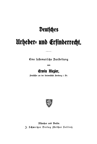 Deutsches Urheber- und Erfinderrecht: Abteilung 1 Allgemeiner Teil. Besonderer Teil: Urheberrecht an Schriftwerken und Tonwerken, Urheberrecht an Kunstwerken und Photographien, Geschmacksmusterrecht