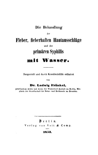 Die Behandlung der Fieber, fieberhaften Hautausschläge und der primären Syphilis mit Wasser