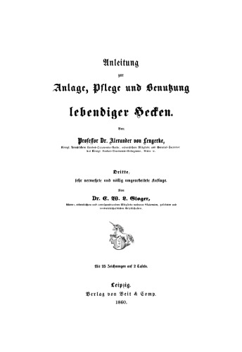 Anleitung zur Anlage-, Pflege und Benutzung lebendiger Hecken