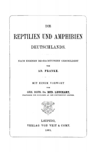 Die Reptilien und Amphibien Deutschlands: Nach eigenen Beobachtungen geschildert