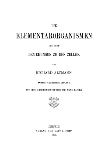 Die Elementarorganismen und ihre Beziehungen zu den Zellen