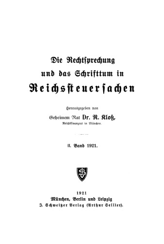 Die Rechtsprechung und Schrifttum in Reichssteuersachen: Band 2 1921