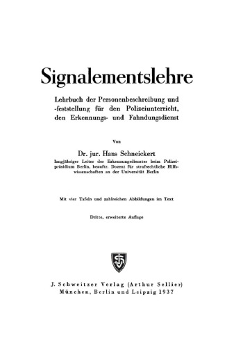 Signalementslehre: Lehrbuch der Personenbeschreibung und -feststellung für den Polizeiunterricht, den Erkennungs- und Fahndungsdienst