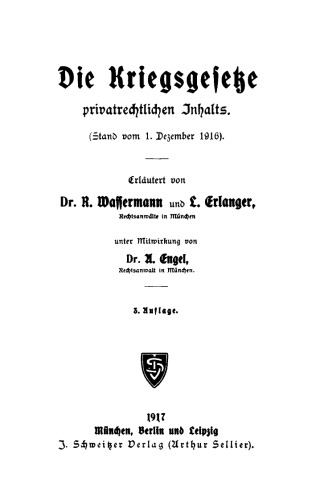 Die Kriegsgesetze privatrechtlichen Inhalts: (Stand vom 1. Dezember 1916)