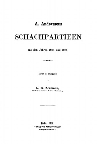 A. Anderssens Schachpartieen aus den Jahren 1864 und 1865