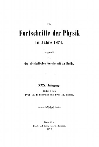 Die Fortschritte der Physik im Jahre ...: 1874, Jahrgang 30