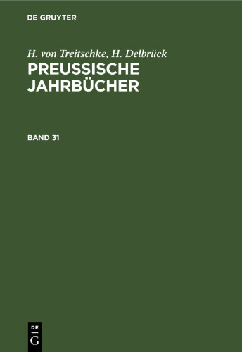 Preußische Jahrbücher: Band 31