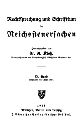Die Rechtsprechung und Schrifttum in Reichssteuersachen: Band 9 1927