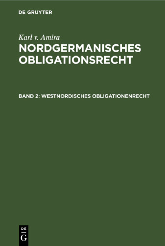 Nordgermanisches Obligationsrecht: Band 2 Westnordisches Obligationenrecht