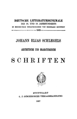 Johann Elias Schlegels aesthetische und dramaturgische Schriften