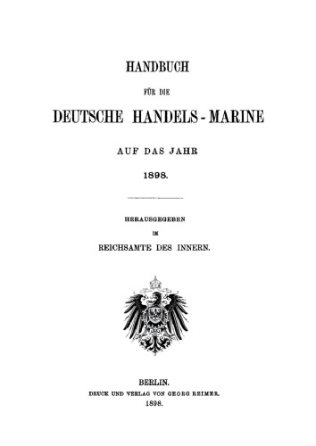 Handbuch für die deutsche Handelsmarine auf das Jahr ...: 1898