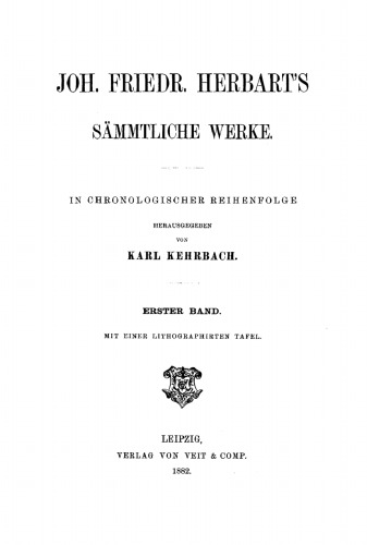 Joh. Friedr. Herbart’s Sämmtliche Werke: Band 1