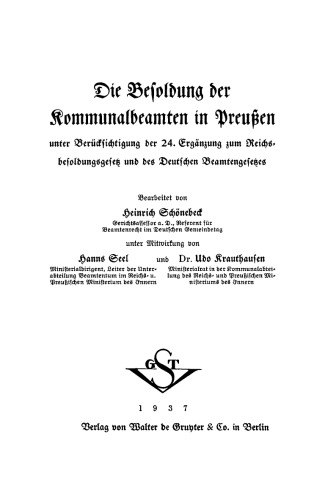 Die Besoldung der Kommunalbeamten in Preußen unter Berücksichtigung der 24. Ergänzung zum Reichsbesoldungsgesetz und des Beamtengesetzes