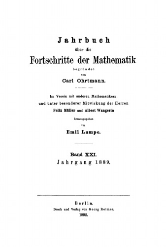 Jahrbuch über die Fortschritte der Mathematik: Band 21 Jahrgang 1889