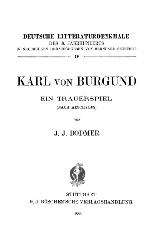Karl von Burgund: Ein Trauerspiel (Nach Aeschylus)