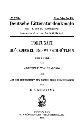 Fortunati, Glückseckel und Wunschhütlein: Ein Spiel von Adelbert von Chamisso (1806)