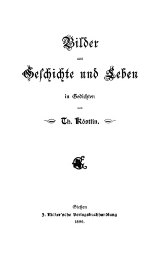Bilder aus Geschichte und Leben in Gedichten