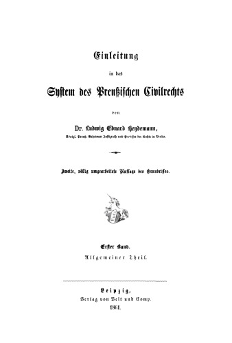 Einleitung in das System des Preußischen Civilrechts: Band 1 Allgemeiner Theil