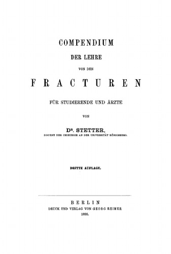 Compendium der Lehre von den Fracturen: Für Studierende und Ärzte