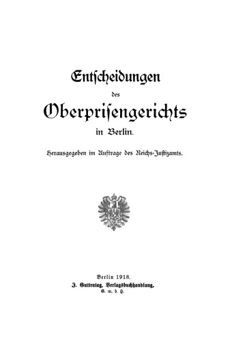 Entscheidungen des Oberprisengerichts in Berlin: Band 1