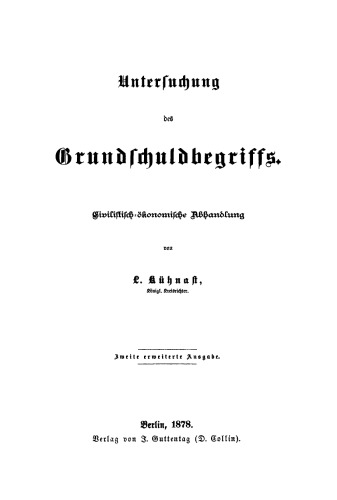 Untersuchung des Grundschuldbegriffs: Civilistisch-ökonomische Abhandlung