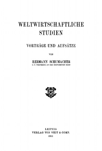 Weltwirtschaftliche Studien: Vorträge und Aufsätze