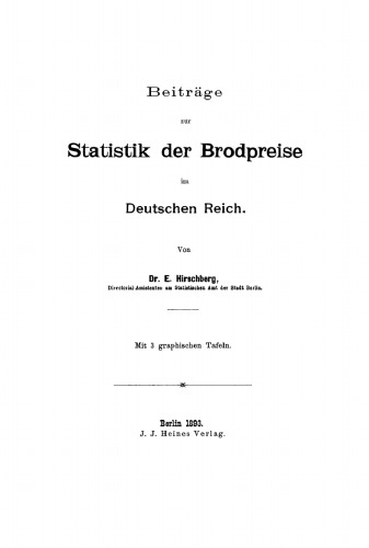 Beiträge zur Statistik der Brodpreise im Deutschen Reich