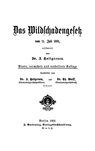 Das Wildschadengesetz vom 11. Juli 1891