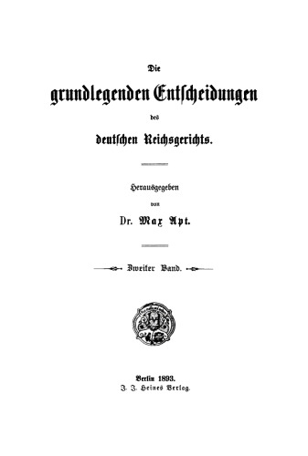 Die grundlegenden Entscheidungen des Reichsgerichts. Band 2 Die grundlegenden Entscheidungen des Reichsgerichts auf dem Gebiete des Rheinischen Strafrechts: Für das Studium und die Praxis
