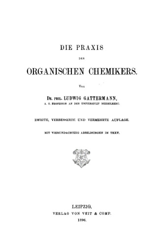Die Praxis des organischen Chemikers