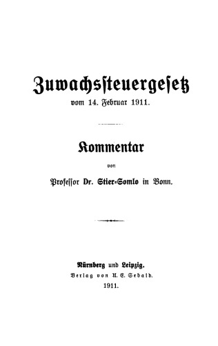 Zuwachssteuergesetz vom 14. Februar 1911: Kommentar